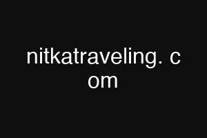 nitkatraveling. c om